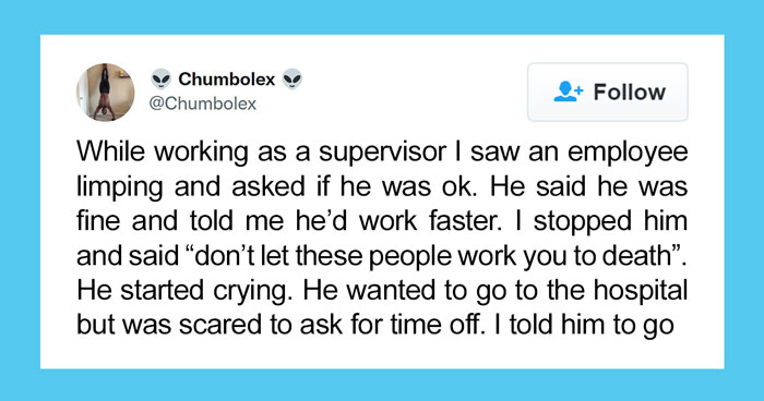 This Supervisor Shared How He Made His Limping Employee Cry By Offering Him Time Off To Get His Leg Checked, Starting A Discussion Online