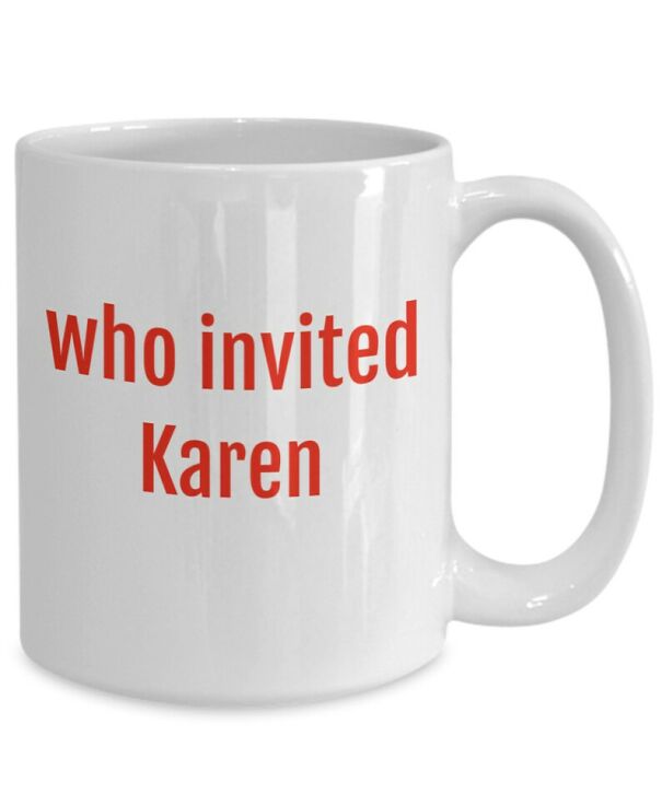 who-invited-karen-61c0f659979a1.jpg