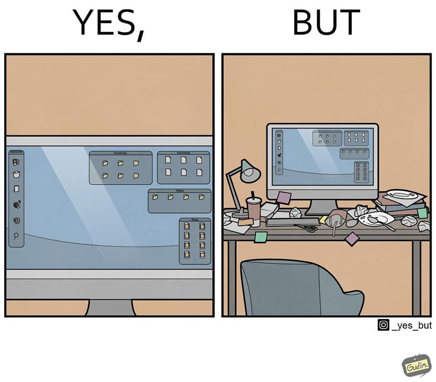 Sarcastic comic showing a tidy computer desktop versus a messy physical desk, illustrating contradictions in society.
