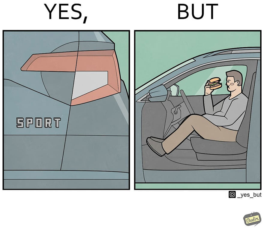 Sarcastic comic showing a sporty car, then the driver eating a burger, highlighting contradictory behavior in society.