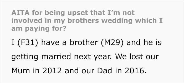 "Didn't Invite Me Because My Husband And I 'Are Never Available'": Brother Doesn’t Involve Sis In Wedding Plans Even Though She’s Paying For It "Didn't Invite Me Because My Husband And I 'Are Never Available'": Brother Doesn’t Involve Sis In Wedding Plans Even Though She’s Paying For It