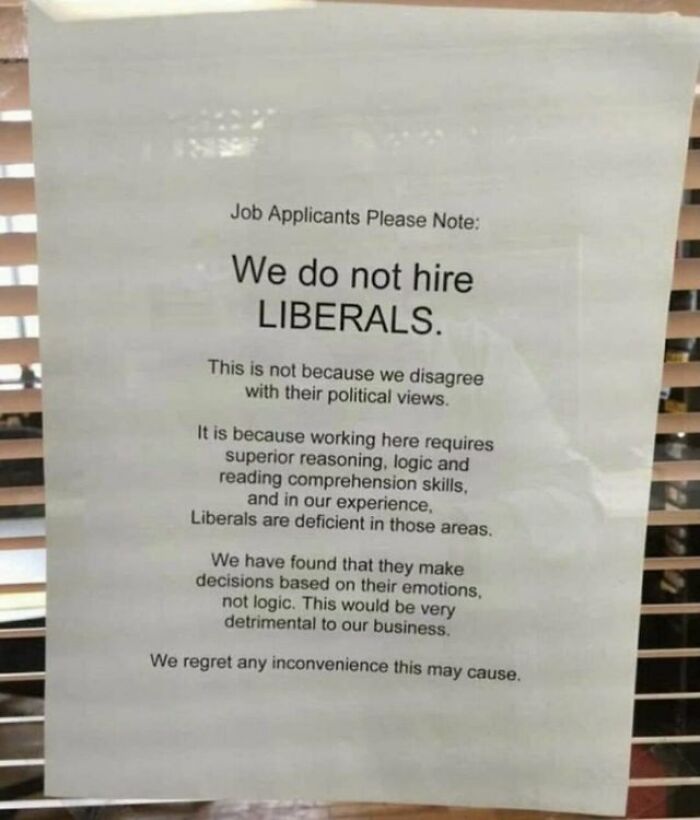 People Are Roasting This Business That Claims They Don’t Hire Liberals Because They Make Decisions Based On Their Emotions And Not Logic People Are Roasting This Business That Claims They Don’t Hire Liberals Because They Make Decisions Based On Their Emotions And Not Logic