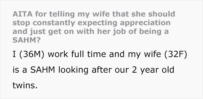 Man Wonders If He’s A Bad Guy For Telling His Wife That Wants To Be Appreciated To Stop Expecting It, As It’s Her Job To Be A Stay-At-Home Mom
