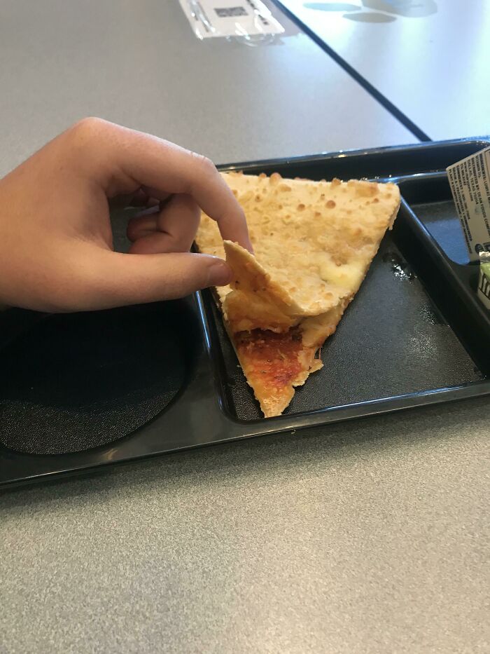 Not As Bad As Others But My School's Quesadilla
