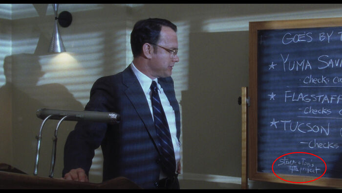 In Catch Me If You Can (2002), You Can See The Words "Steven And Tom's 4th Project" Written On A Blackboard. This Is A Reference To Director Steven Spielberg And Actor Tom Hanks