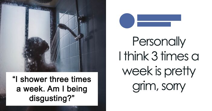 Woman Is Shocked To Find Out Her Friends Shower Every Day, Asks If She’s Being Gross