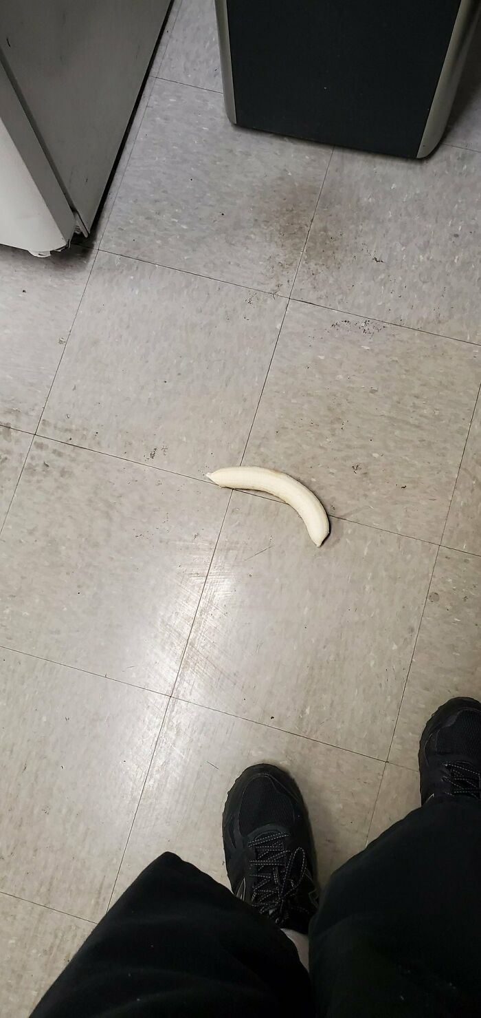 I Dropped My Peeled Banana On The Floor At Work
