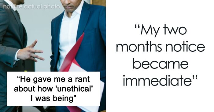 Ex-Employee Called “Unethical” For Leaving For A Better Job Because The Whole Company Relies On Him