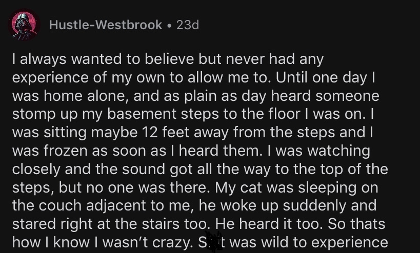 People Share The Experiences That Made Them Believe In The Paranormal In This Online Group