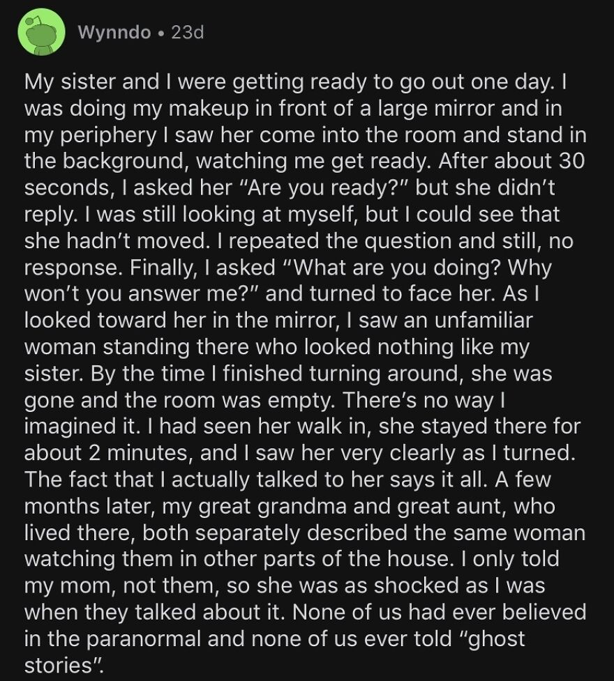 People Share The Experiences That Made Them Believe In The Paranormal In This Online Group People Share The Experiences That Made Them Believe In The Paranormal In This Online Group