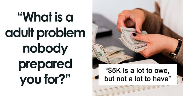 40 Adult Problems Nobody Prepared You For