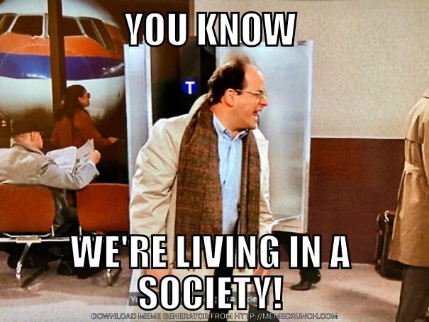 costanza-living-in-a-society-61eb2e0dd737f.jpg