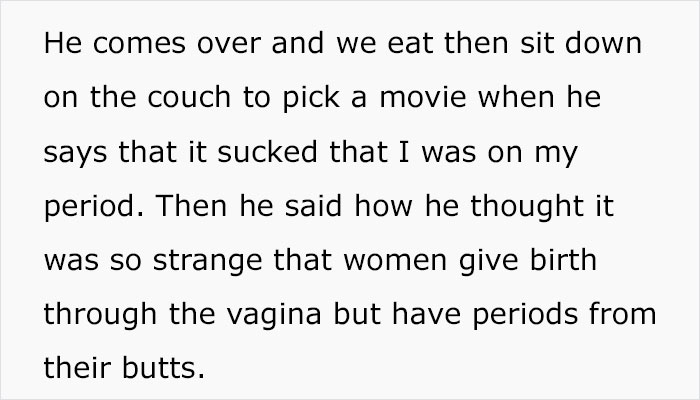22-Year-Old Guy Believes Periods Come From Butts, Mansplains How Anatomy Works When His Date Doesn't Agree With Him