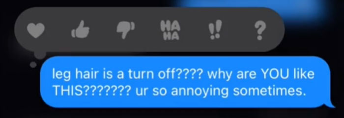 Woman Sends Her Boyfriend A Pic Of Her Hairy Legs To Have A Laugh, Doesn't Expect He Would Respond By Shaming Her Woman Sends Her Boyfriend A Pic Of Her Hairy Legs To Have A Laugh, Doesn't Expect He Would Respond By Shaming Her