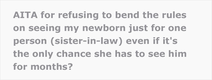 Sister-In-Law Can't Meet Her Baby Nephew Because She's Too Broke To Stick To All The Rules His Parents Have Set Sister-In-Law Can't Meet Her Baby Nephew Because She's Too Broke To Stick To All The Rules His Parents Have Set