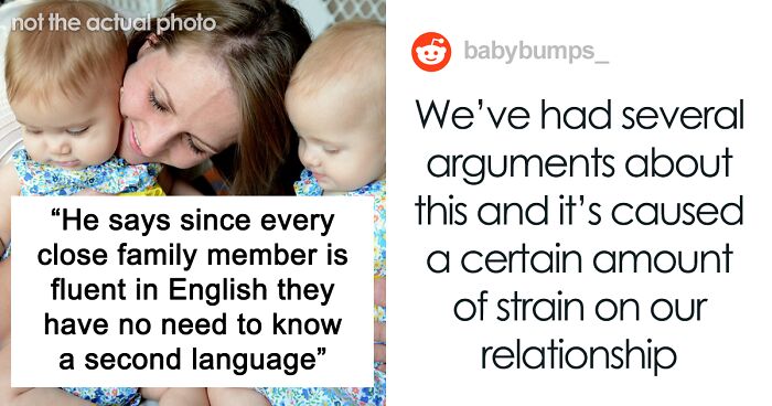 ‘They Have No Need To Learn A Second Language’: Man Demands His Bilingual Wife Not Teach Their Daughters Her Native Language