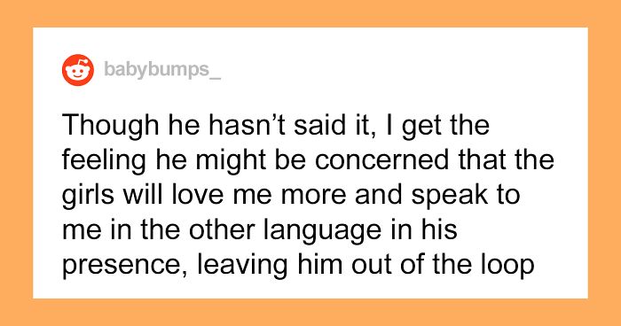 ‘They Have No Need To Learn A Second Language’: Man Demands His Bilingual Wife Not Teach Their Daughters Her Native Language