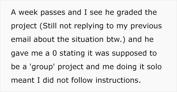 Student Maliciously Complies And Gets His Professor Into Trouble After Receiving A Zero On A Group Project He Had To Do All By Himself Student Maliciously Complies And Gets His Professor Into Trouble After Receiving A Zero On A Group Project He Had To Do All By Himself