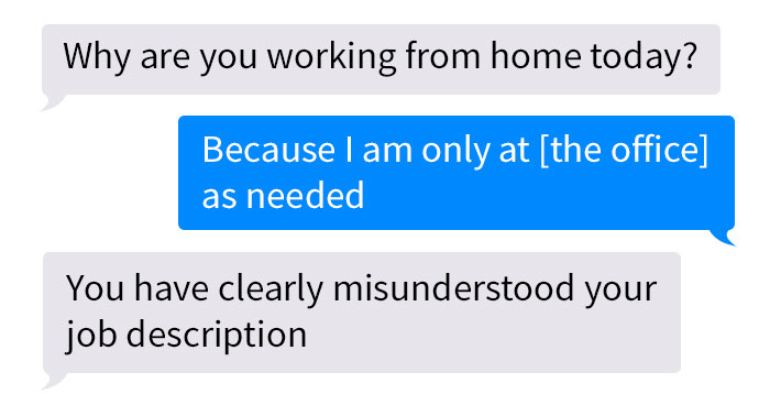 Employee Finds Out The Job They Accepted Wasn’t Work-From-Home As Promised, Quits In Style