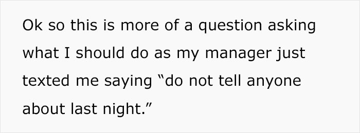 “Do Not Tell Anyone About Last Night”: Manager Won’t Pick Up Her Phone So Gas Station Employee Leaves The Store Unlocked Because Nobody Showed Up To Relieve Them “Do Not Tell Anyone About Last Night”: Manager Won’t Pick Up Her Phone So Gas Station Employee Leaves The Store Unlocked Because Nobody Showed Up To Relieve Them