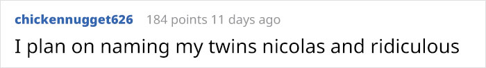 "It's Going To Be So Confusing": Person Calls Out New Mom For Giving Her Twin Babies Stupid Names "It's Going To Be So Confusing": Person Calls Out New Mom For Giving Her Twin Babies Stupid Names