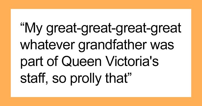 35 Folks Online Describe The Most Famous People In Their Families
