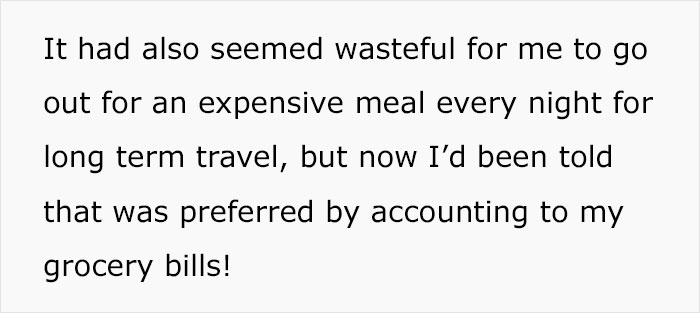 Person Is Allowed $40 For Food On Trips And They Make Sure To Spend All Of It Every Time, Maliciously Complying With The Rules