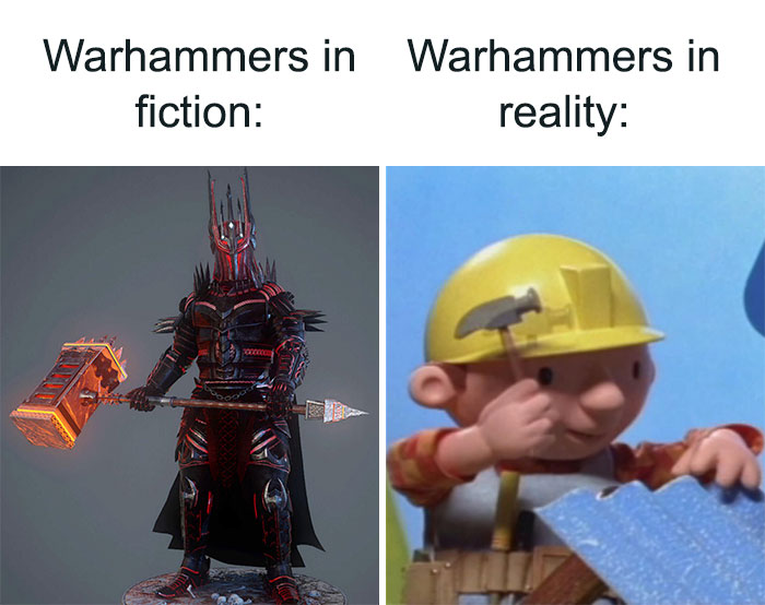 The Day I Discovered What A Real Warhammer Looked Like, My Disappointment Was Immeasurable And My Day Was Ruined