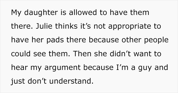 Dad Brings Up Sister’s Affair After She Tried To Convince His 11-Year-Old Daughter That She Shouldn’t Keep Pads In The Bathroom Dad Brings Up Sister’s Affair After She Tried To Convince His 11-Year-Old Daughter That She Shouldn’t Keep Pads In The Bathroom