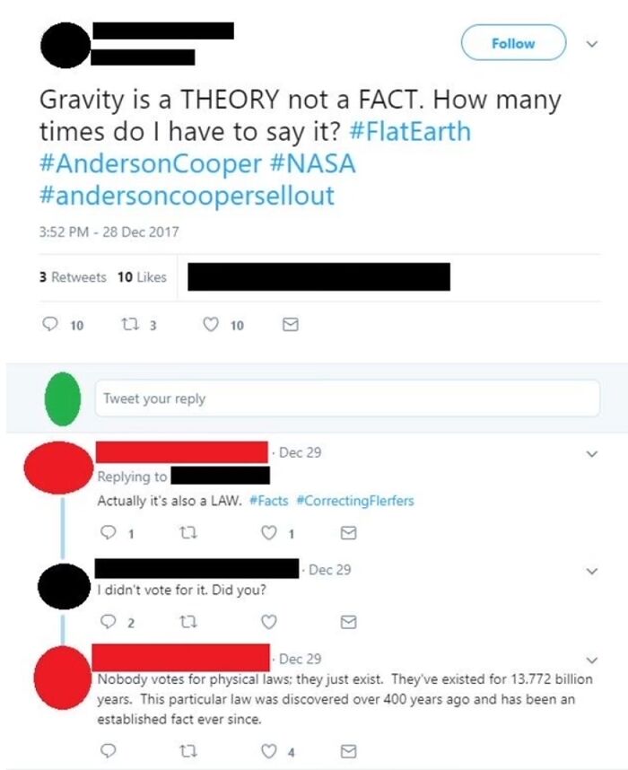 Gravity Is Not A Law Because I Did Not Vote On It
