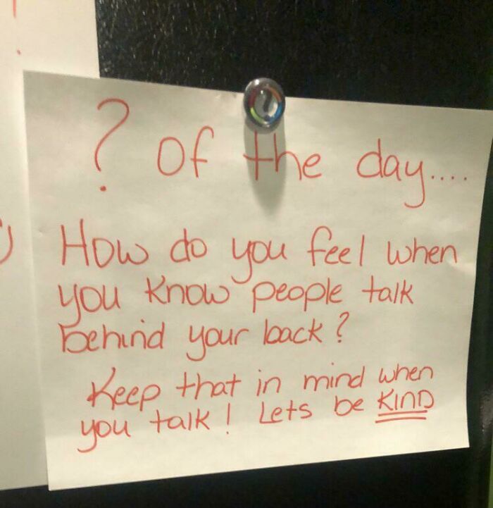 I Work At A Small Salon, Just Went Under New Ownership 2 Months Ago. The Paranoid Owner Thinks Everyone Must Be Talking About Her At All Times. She Posted This On The Fridge