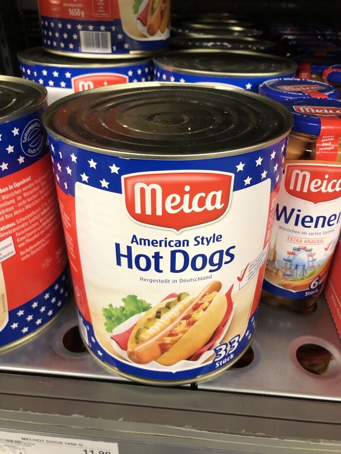 In Germany You Can Purchase One Gallon Cans Filled With American Style Hot Dogs