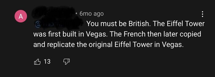 “The Eiffel Tower Was Built In Vegas. The French Later Copied And Replicate The Original Eiffel Tower In Vegas”