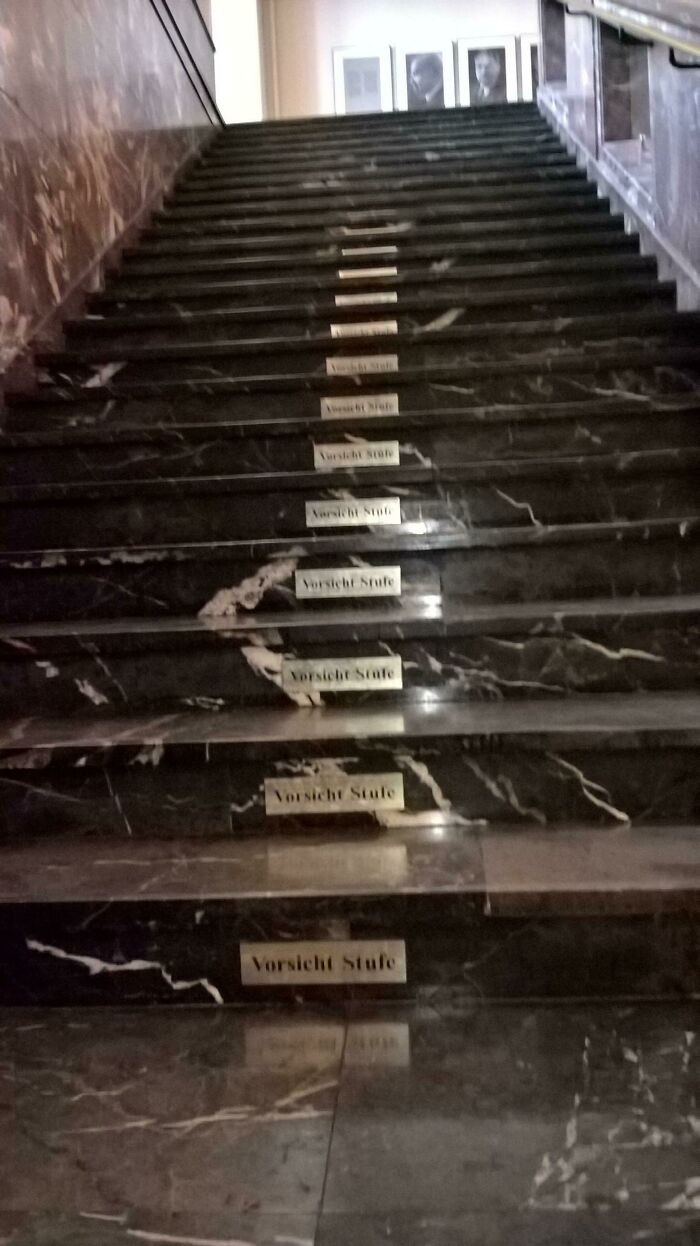 This Stair In Germany With A "Warning: Step" Sign On Each Step