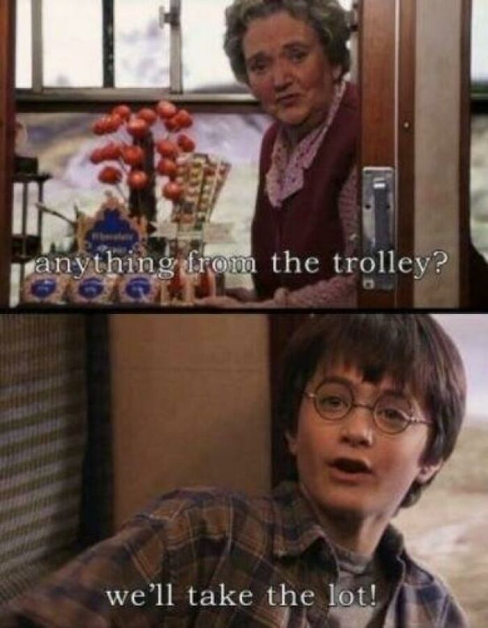 A Moment Of Silence For All The Kids On The Hogwarts Express Who Wanted To Buy Something Off The Trolley But Couldn’t Because Some 11 Year Old Bought Literally Everything