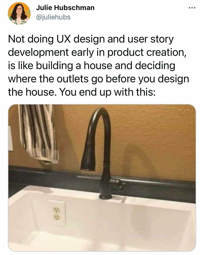 Alternative Story, The Wife Of The House’s CEO Thinks Outlets In Sinks Are Cute.
-
-
follow @worst.designer For More Design No No’s.
-
-
#architecture #process #agile #baddesign #badux #ugly #notmyjob #productmanagement #productdesign #ux #ui #design @juliehubs Via @joe_rosenthal