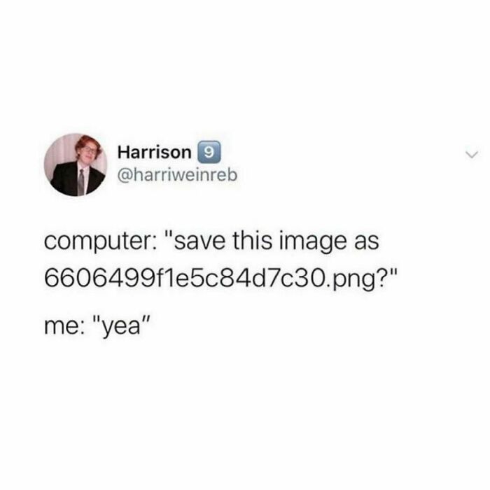Me: Save This File As Comp-V1847-Final_final-V2-Actually_final
.
computer: Lol Sure Thing Dude
.
@harri.jw @middleclassfancy