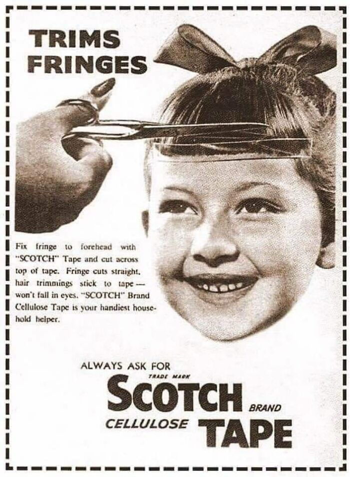 Always Ask For Scotch Tape.
