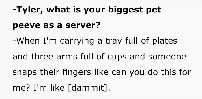 'Pet Peeves As A Server': Restaurant Employees Reveal What Annoys Them The Most 'Pet Peeves As A Server': Restaurant Employees Reveal What Annoys Them The Most