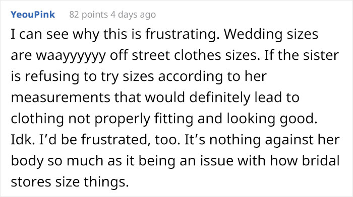 Bride Says She Wants To Drop Her Sister As A Bridesmaid Because She Won't Wear A Dress Her Size, Asks The Internet What To Do Bride Says She Wants To Drop Her Sister As A Bridesmaid Because She Won't Wear A Dress Her Size, Asks The Internet What To Do