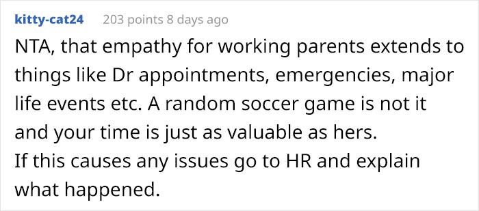 Childfree Woman Wonders If She’s A Jerk For Standing By Her Principles And Making Her Coworker Miss Her Kid's Soccer Game Childfree Woman Wonders If She’s A Jerk For Standing By Her Principles And Making Her Coworker Miss Her Kid's Soccer Game