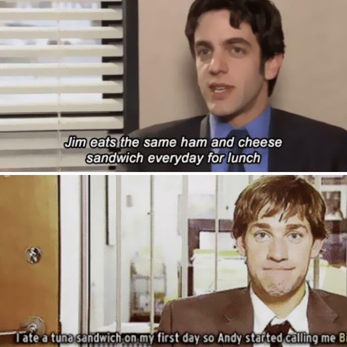 [the Office] In S2e17, Ryan Says Jim Eats A Ham And Cheese Sandwich Every Day. In S3e1, Jim Says He Ate A Tuna Sandwich At His First Day In Stanford. Looks Like Jim Was Trying To Trying To Be A New Version Of Himself At His New Job