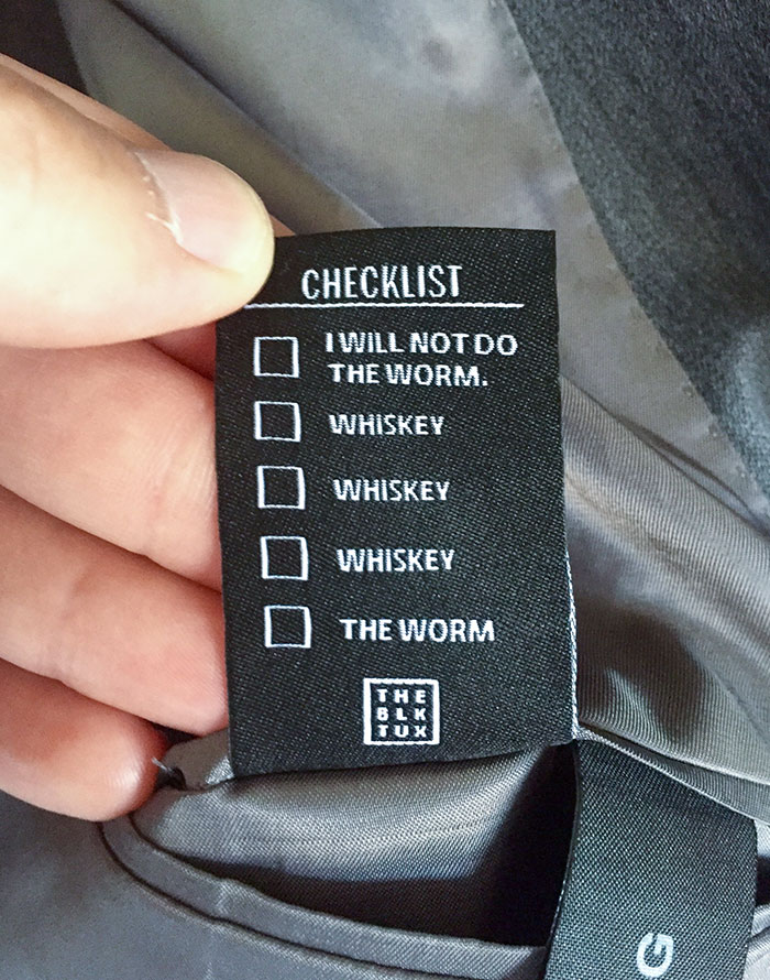My Rented Tuxedo Had An Extra Tag On The Inside Jacket Pocket To Help Me Get Through The Wedding