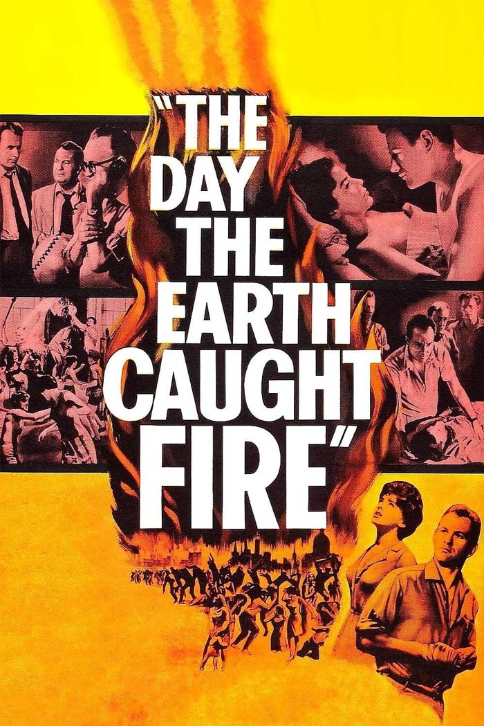 The Day The Earth Caught Fire