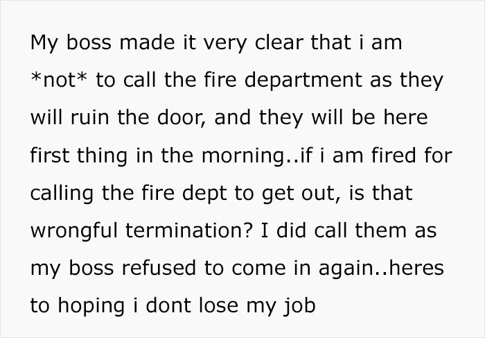 After his boss banned him from calling 911, an employee cut the restaurant door and asked for legal advice after he was done.