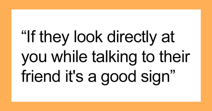 30 Social Cues Indicating That Someone Might Be Flirting With You, As Pointed Out By Folks In This Online Group