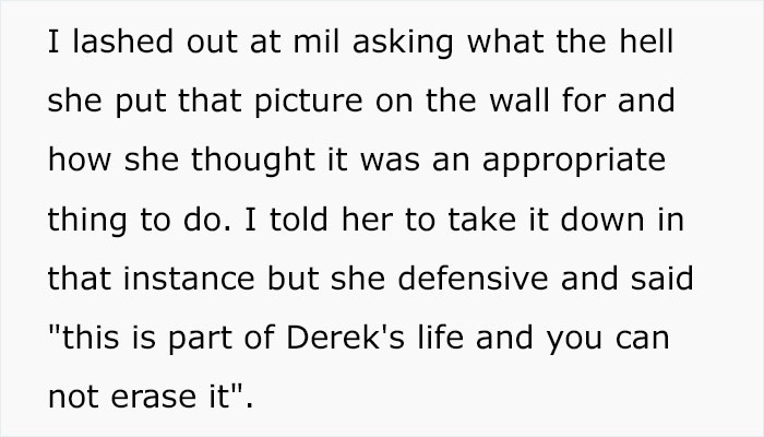 Woman Bans Mother-In-Law From Her House After She Hung A Framed Wedding Photo Of Her Son And His Ex-Wife Woman Bans Mother-In-Law From Her House After She Hung A Framed Wedding Photo Of Her Son And His Ex-Wife