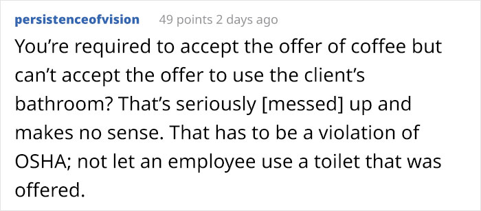Insurance Agent Gets Fired For Using A Client's Restroom, Takes Revenge By Informing Them About The Situation So They Cancel Their Policy Insurance Agent Gets Fired For Using A Client's Restroom, Takes Revenge By Informing Them About The Situation So They Cancel Their Policy