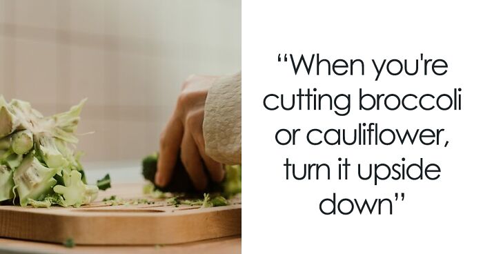 30 People Are Sharing Their Most Life-Changing Cooking Hacks, And They Might Actually Surprise You