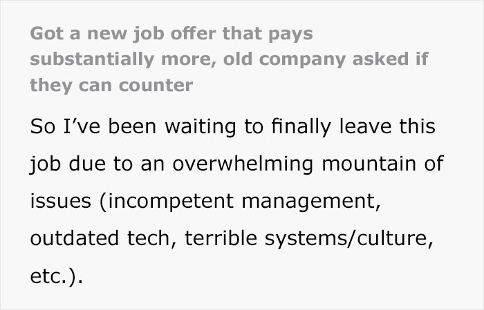 Guy Gets A Higher Paying Job, Old Company Expects To Keep Him By Offering Less Money Guy Gets A Higher Paying Job, Old Company Expects To Keep Him By Offering Less Money